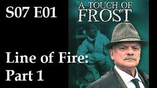 A Touch of Frost S07E01 - Line of Fire: Part 1 / full episode