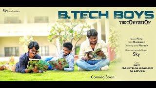 B.Tech Boys Song Promo || Short Film Talkies || Sky Productions