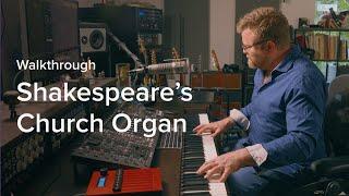 Spitfire Audio – Shakespeare's Church Organ [Walkthrough]