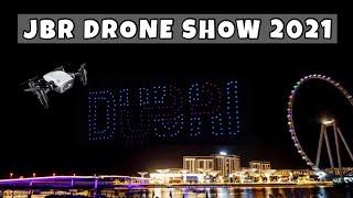 JBR  DRONE SHOW 2021 | DUBAI, UAE | krisslaii | V05