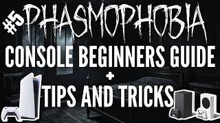 Learn From My Deaths - Phasmophobia Console Tips and Tricks #5 Beginners Guide PS5 / Xbox Series X/S