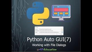 Python Auto GUI(7) - File Dialogs