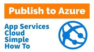 Deploy to App Services on Microsoft Azure with One Click Using Visual Studio