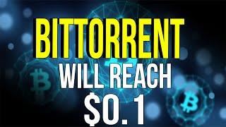 BITTORRENT BTT PRICE PREDICTION, Why it will reach $0.1 - SHOULD I BUY BITTORRENT BTT?