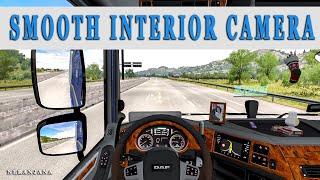 Smooth Interior Camera v2.0 | ETS2 Mods v1.39
