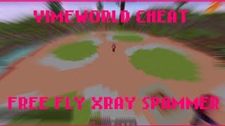 [FIX] НОВЫЙ БЕСПЛАТНЫЙ ЧИТ НА ВАЙМ ВОРЛД? FLY XRAY SPAMMER VIMEWORLD MINECRAFT