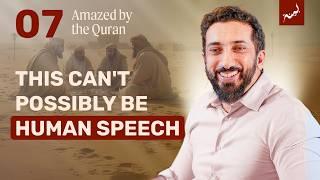 A Strange Thing | Ep 7 | Amazed by the Quran | Nouman Ali Khan | Ramadan 2025