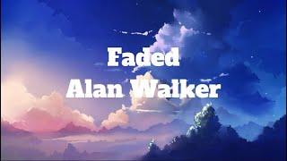 Faded – Alan Walker(Lyrics)/Lyricmusic