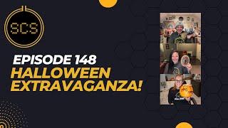 Episode 148 HALLOWEEN EXTRAVAGANZA!