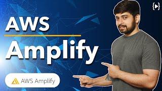 What is AWS Amplify