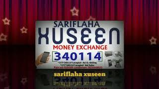 Sooraan iyo Jawaan. (Xayeysiis)..Xuseen Money Exchange in Somaliland.