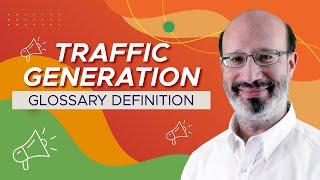 Traffic Generation -- What is it and How Can You Use It?