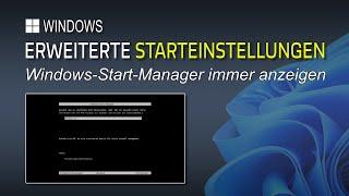 Windows Boot-Manager und erweiterten Start aktivieren (F8 Boot, erweiterte Starteinstellungen)