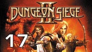 Играем в Dungeon Siege 2 часть 17