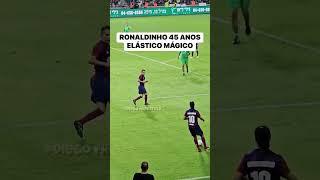 Ronaldinho com 45 Anos faz Elástico Mágico #futebol #football #Ronaldinho