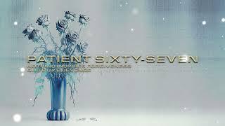 Patient Sixty-Seven - Nothing Inspires Forgiveness Quite Like Revenge