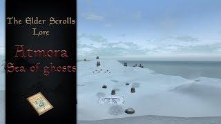 Atmora and the Sea of Ghosts - The Elder Scrolls Lore