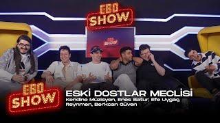 Ebo Show  - Şampiyonlar Ligi​⁠ / Reynmen , Enes Batur , Berkcan Güven , Kendine Müzisyen , Efe Uygaç