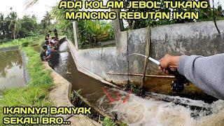 Mancing di Selokan Ada Kolam Jebol Tukang Mancing Rebutan ikan #LM18