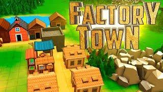 ОБЗОР НОВИНКИ - Factory Town - Закрытый Альфа Доступ #1