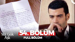 Yer Gök Aşk 54. Bölüm