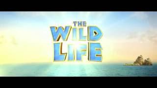 The Wild Life Official TV Spot "Wild"