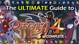 The ULTIMATE Guide to Disgaea 4 Complete+ || Leveling + 100% Guide!