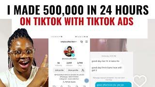 This TikTok Ads Setup Made Me 500,000 In 24 Hours | How To Run TikTok Ads In Nigeria