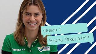 QUEM É BRUNA TAKAHASHI?