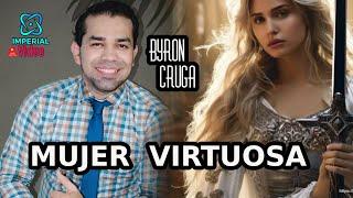 Mujer virtuosa Evangelista Byron Cruga