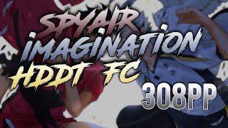 osu! | SPYAIR - Imagination [Insane] HDDT FC 308PP