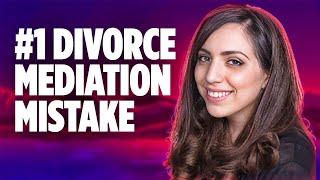 The #1 Mistake I see in Divorce Mediation