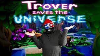 Trover Saves the Universe - VR обзор