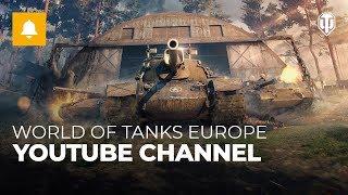 World of Tanks Europe: New Youtube Channel