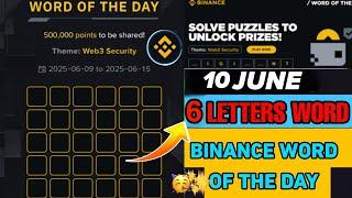 Binance Word of the Day Answer Today 9 June 2025 | 6 Letter Binance Word of the Day Answer