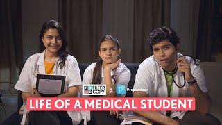 Life Of A Medical Student | PrepLadder X FilterCopy