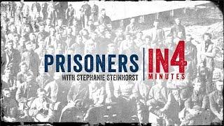 Civil War Prisoners: The Civil War in Four Minutes