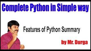 Python Tutorial ||  Features of Python Summary || by Durga Sir