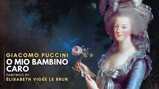 Giacomo PUCCINI - O Mio Bambino Caro (Featuring Paintings by Élisabeth Vigée LE BRUN)