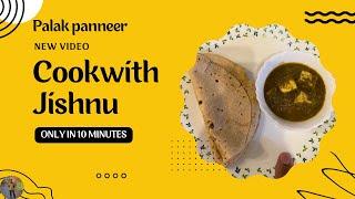 Palak Panneer | Simple cooking ideas | #CookwithJishnu
