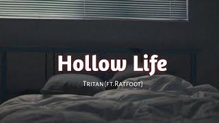 Tritan - Hollow Life (ft.Ratfoot) [NCS Lyrics]