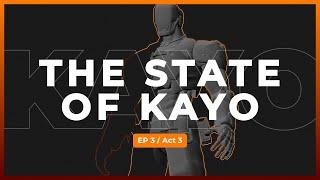 The State of Kayo Ep. 3 Act 3.