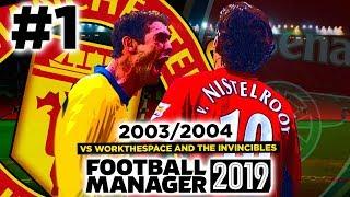 MANCHESTER UNITED 2003/04 | #1 | NETWORK GAME w/WorkTheSpace | #FM19