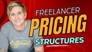  Freelancer Pricing Structures - Options for Digital Marketing Freelancers