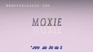 moxie - pronunciation + Examples in sentences and phrases