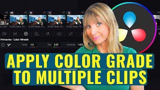 Apply the Same Color Grade to MULTIPLE CLIPS in DaVinci Resolve