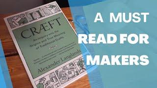 Discover Why Every Maker Needs This Book: Craeft Book Review