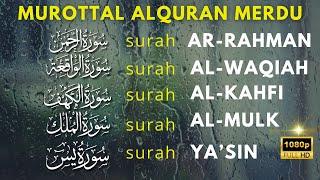 Murottal AlQuran Merdu | Surat Al Waqiah, Al Kahfi, Ar Rahman, Al Mulk, Yasin Buat Hati Lebih tenang