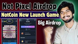 Not Pixel By Notcoin | how to play not pixel airdrop, NOT Pixel vs NOTCoin