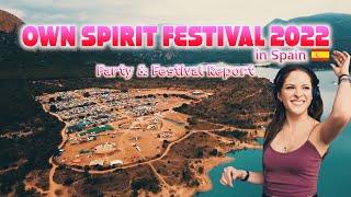 The Report of OWN SPIRIT FESTIVAL 2022 in Spain